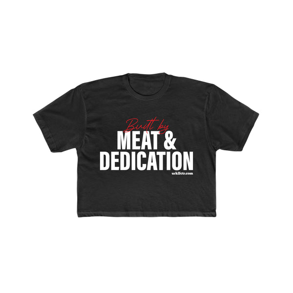 "Meat & Dedication" Crop Top