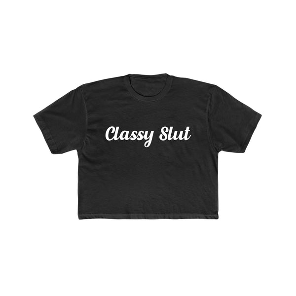 "Classy Slut" Crop Top Black