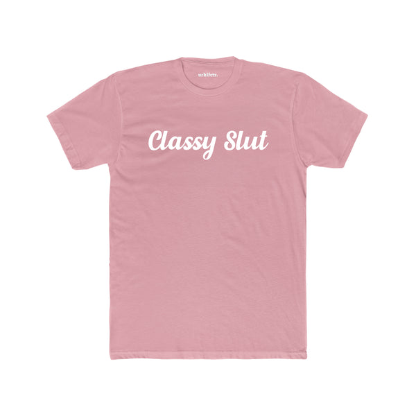 "Classy Slut" Tee Pink